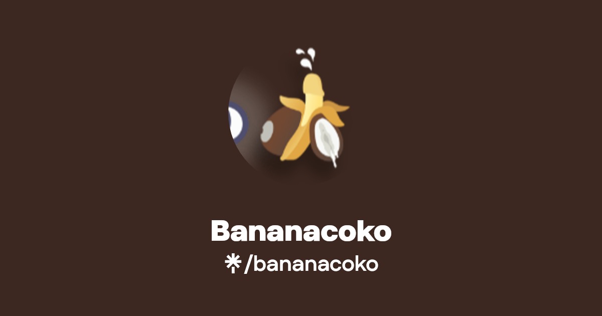 Bananacoko - Find Bananacoko Onlyfans - Linktree