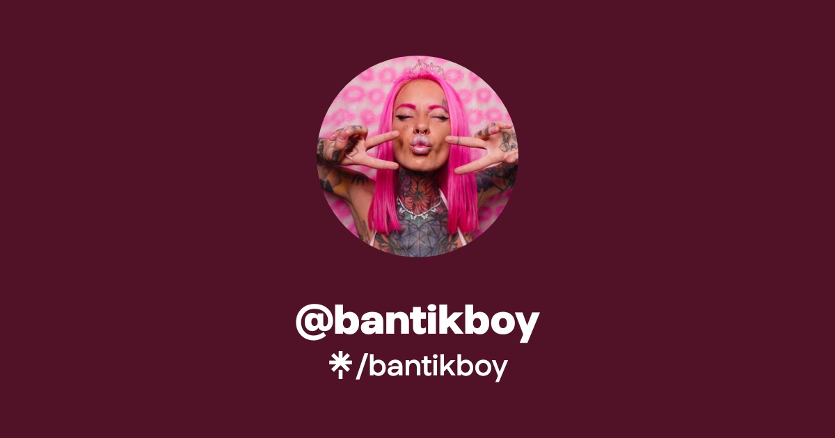 bantikboy - Find @bantikboy Onlyfans - Linktree