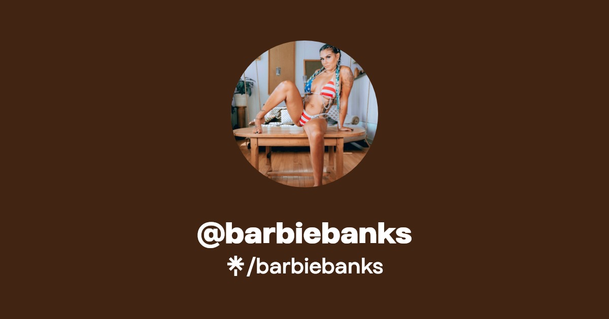 barbiebanks - Find @barbiebanks Onlyfans - Linktree