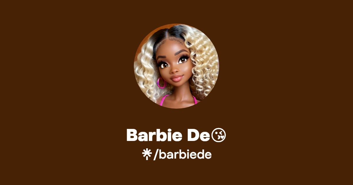 Barbie De😘 - Find Barbie De😘 Onlyfans - Linktree