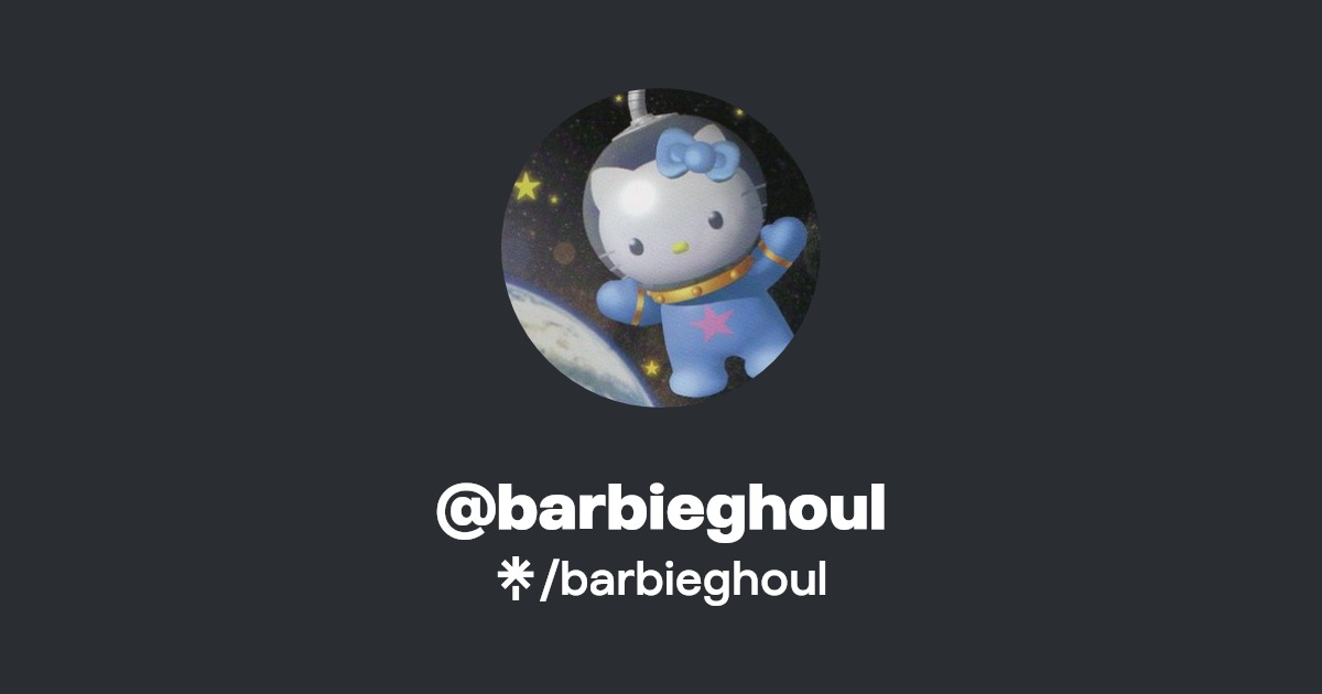 @barbieghoul | Linktree