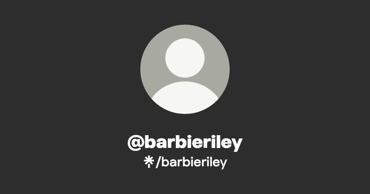 barbieriley | Instagram, Facebook | Linktree