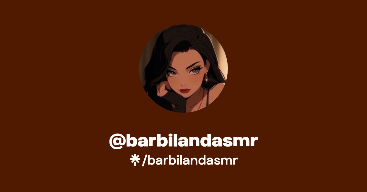 barbilandasmr - Find @barbilandasmr Onlyfans - Linktree