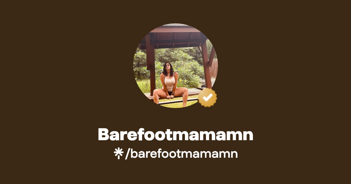 Barefootmamamn - Find Barefootmamamn Onlyfans - Linktree