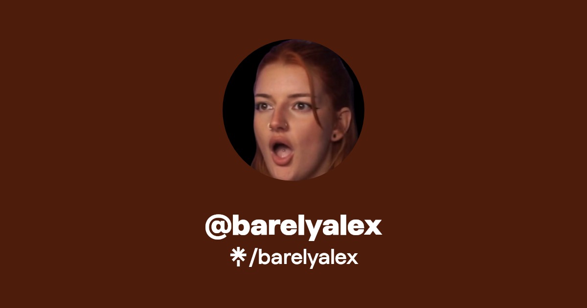 barelyalex - Find @barelyalex Onlyfans - Linktree