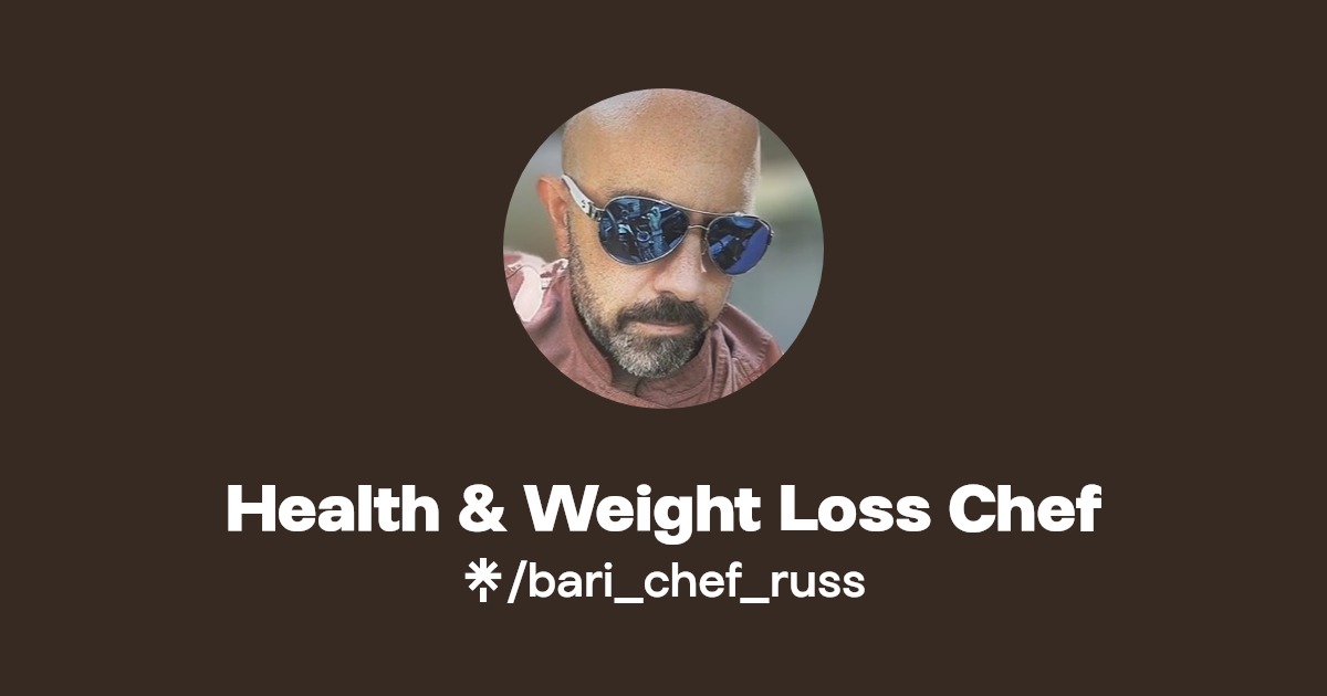 Health & Weight Loss Chef Instagram, Facebook, TikTok Linktree