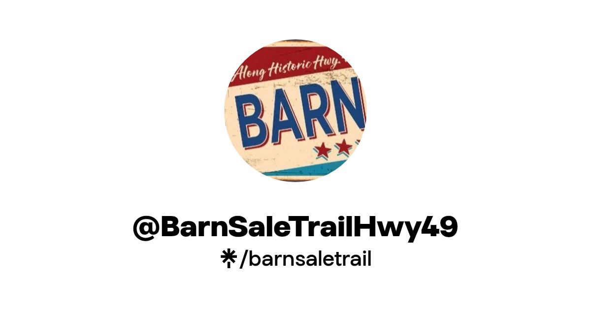 BarnSaleTrailHwy49 Instagram, Facebook Linktree