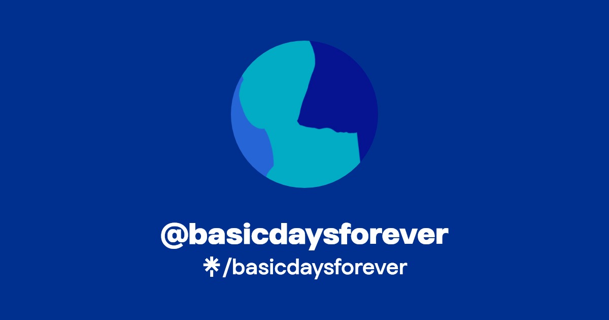 basicdaysforever - Find @basicdaysforever Onlyfans - Linktree