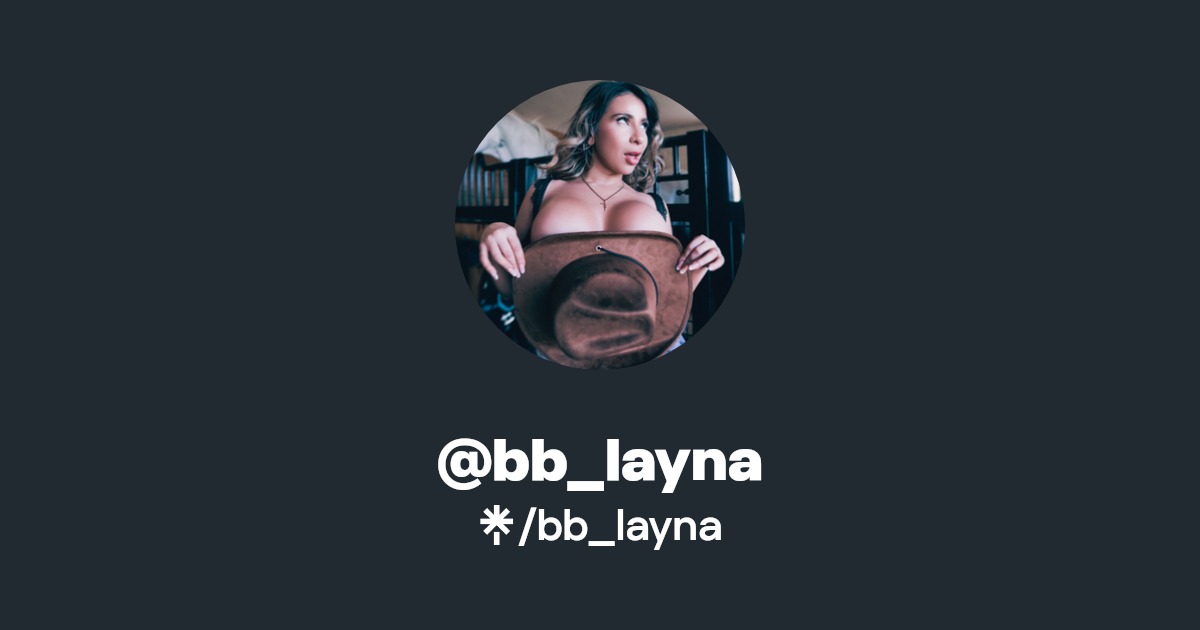 bb_layna - Find @bb_layna Onlyfans - Linktree