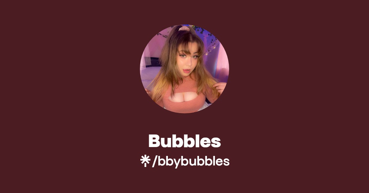 Bubbles Find Bubbles Onlyfans Linktree