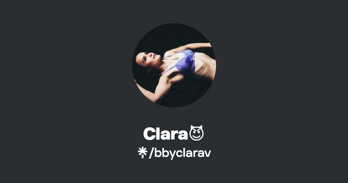 Clara😈 - Find Clara😈 Onlyfans - Linktree