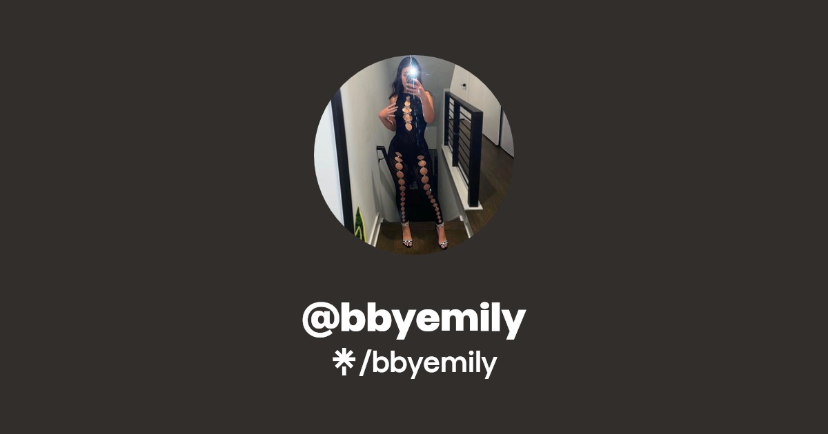 bbyemily | Instagram | Linktree