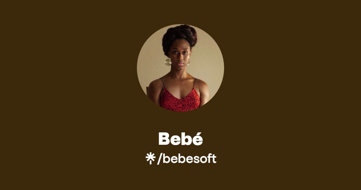 Bebé | Twitter, Instagram, Facebook, TikTok, Twitch | Linktree