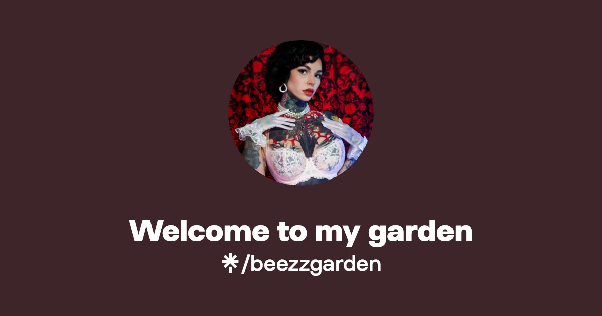 Welcome to my garden - Find Welcome to my garden Onlyfans - Linktree
