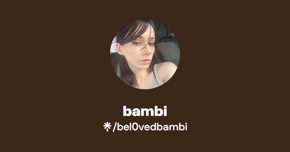 bambi - Find bambi Onlyfans - Linktree