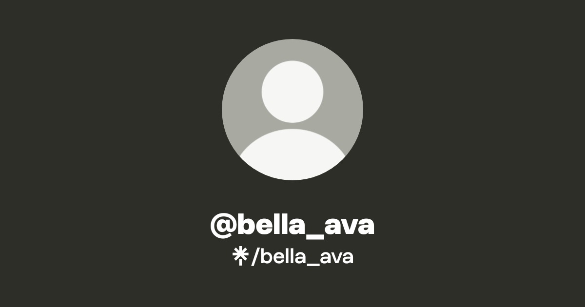@bella_ava | Linktree