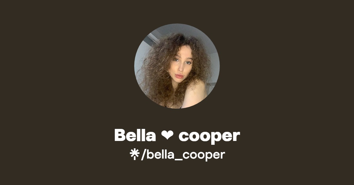 Bella ️ cooper - Find Bella ️ cooper Onlyfans - Linktree