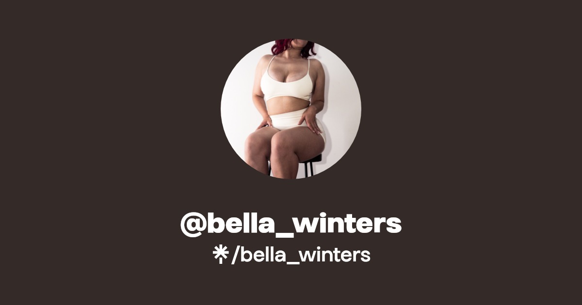 bella_winters - Find @bella_winters Onlyfans - Linktree