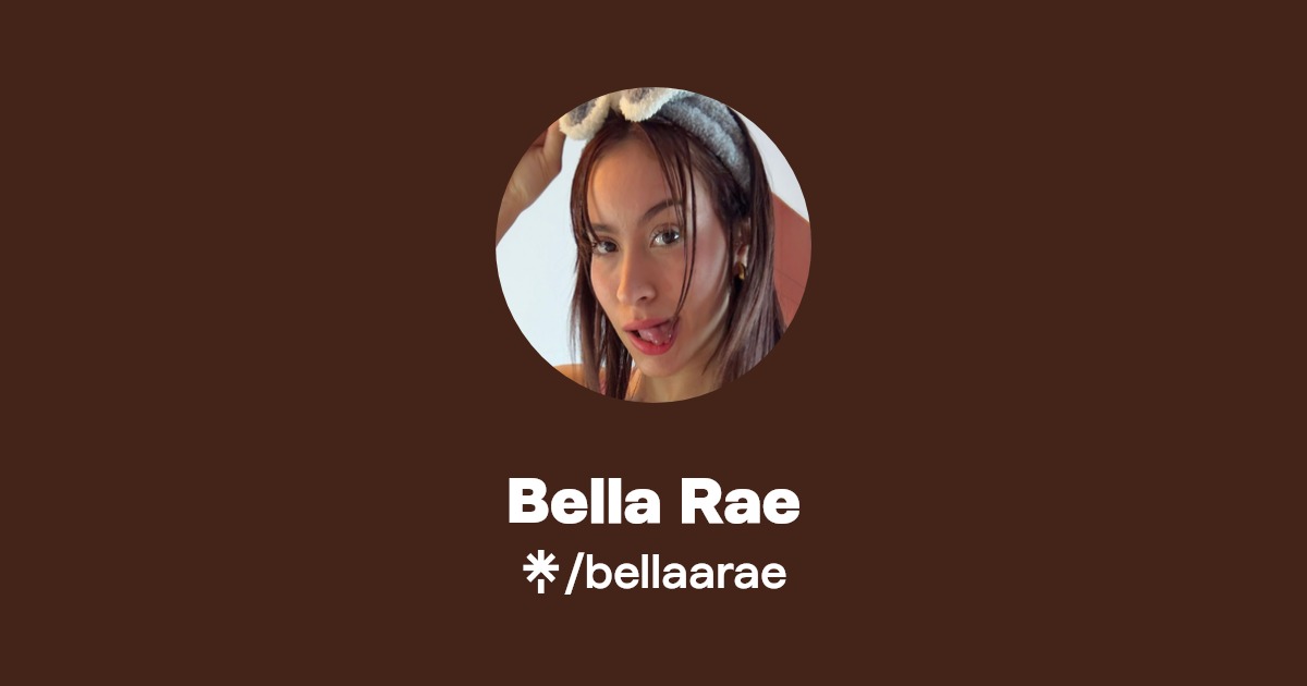 Bella Rae - Find Bella Rae Onlyfans - Linktree