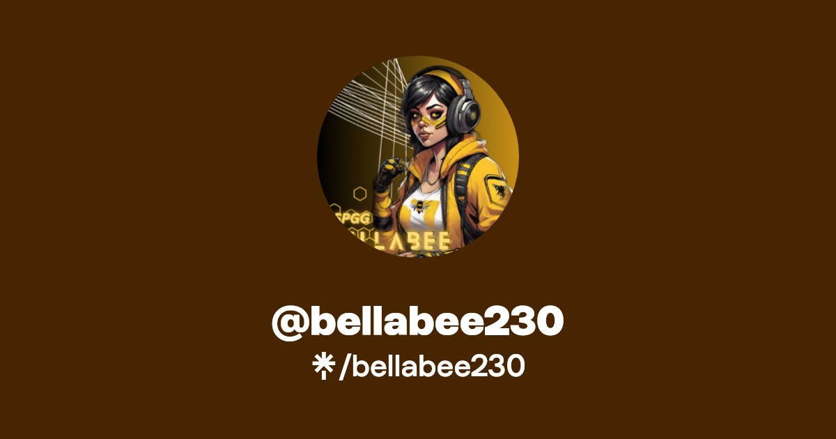 bellabee230 | Instagram, TikTok, Twitch | Linktree
