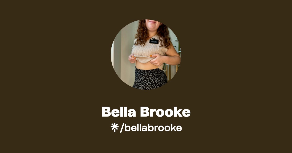 Bella Brooke - Find Bella Brooke Onlyfans - Linktree