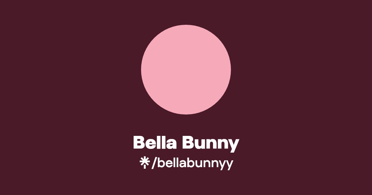 Bella Bunny - Find Bella Bunny Onlyfans - Linktree