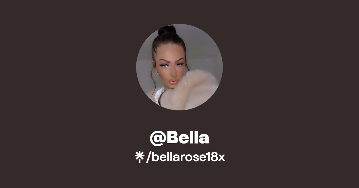 @Bella - Find @Bella Onlyfans - Linktree