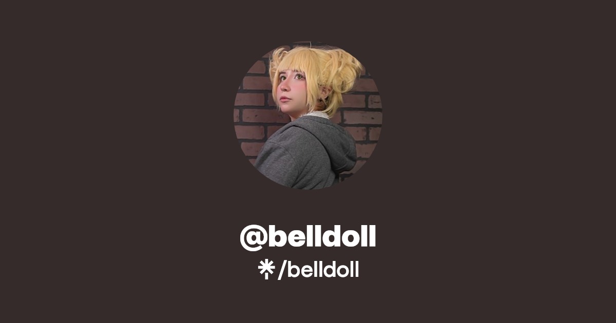 belldoll - Find @belldoll Onlyfans - Linktree