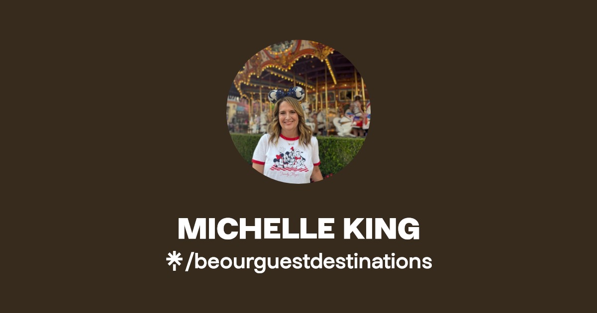 MICHELLE KING Facebook, TikTok Linktree