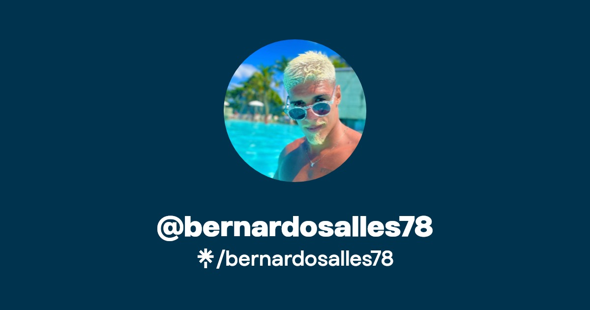 bernardosalles78 - Find @bernardosalles78 Onlyfans - Linktree