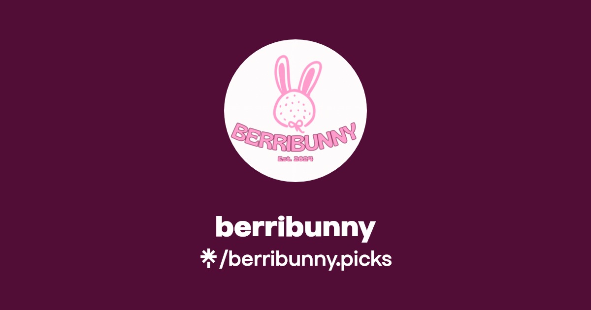 berribunny | Instagram, TikTok | Linktree