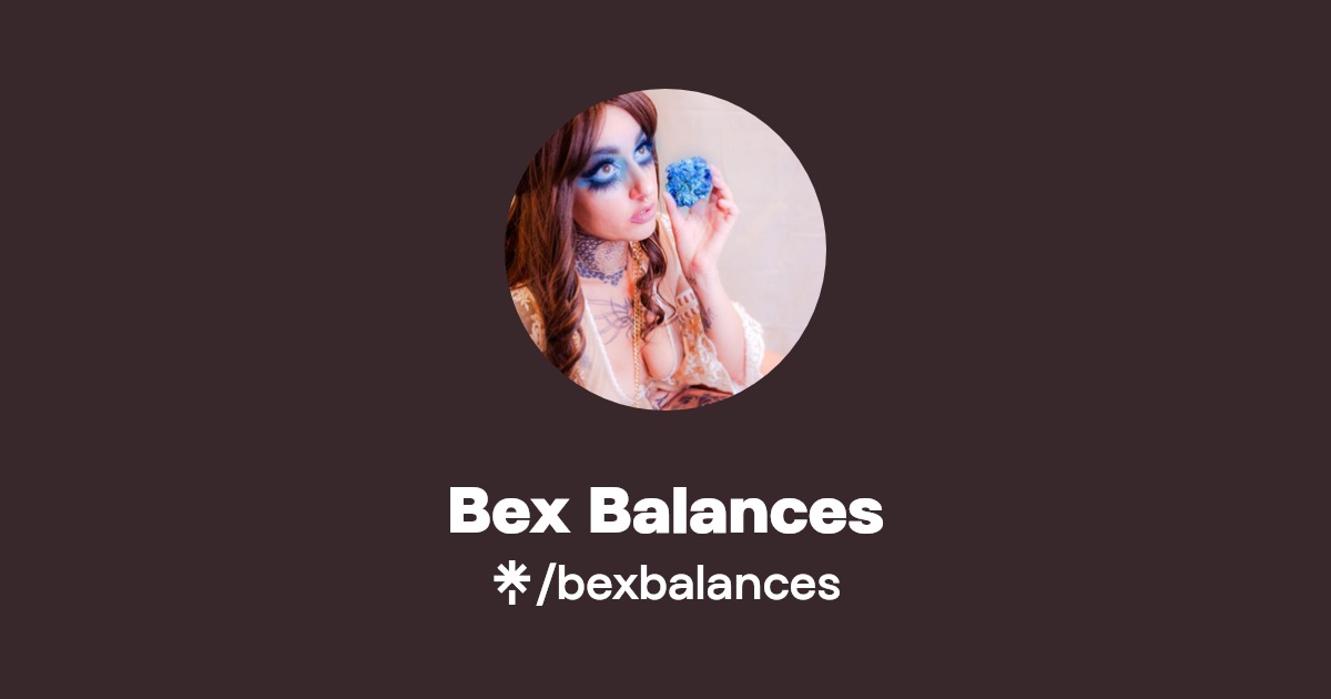 Bex Balances - Find Bex Balances Onlyfans - Linktree