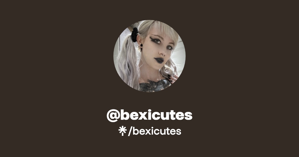 @bexicutes | Linktree