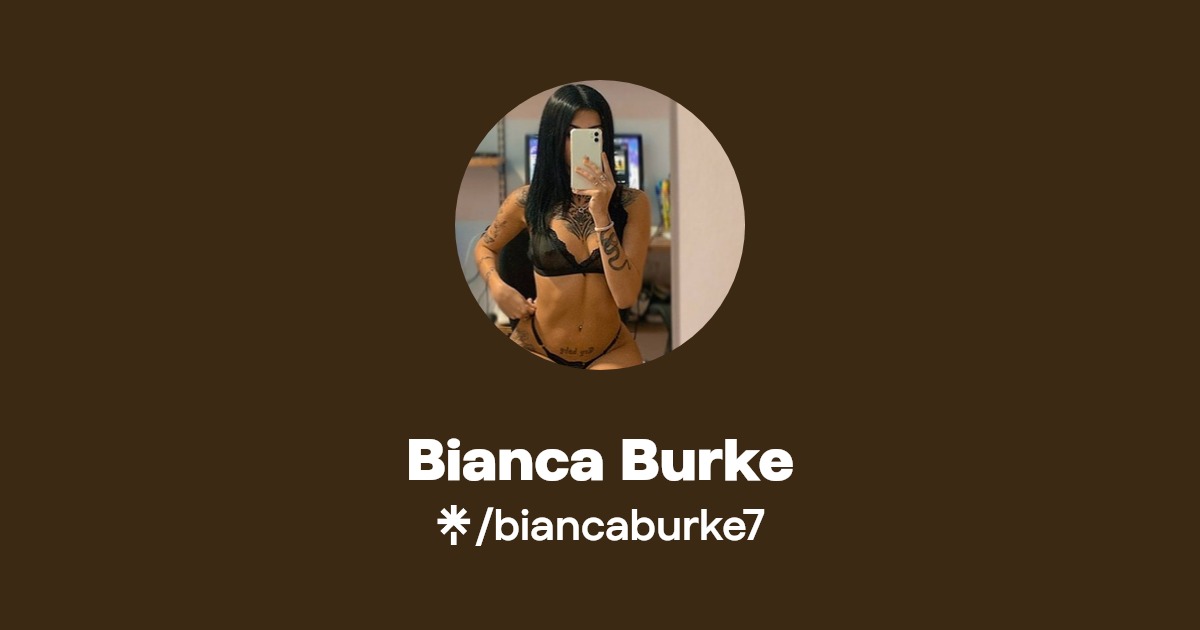 Bianca Burke | Linktree