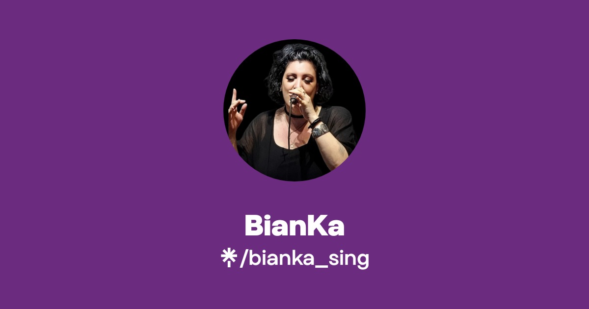 BianKa | Instagram, Facebook | Linktree