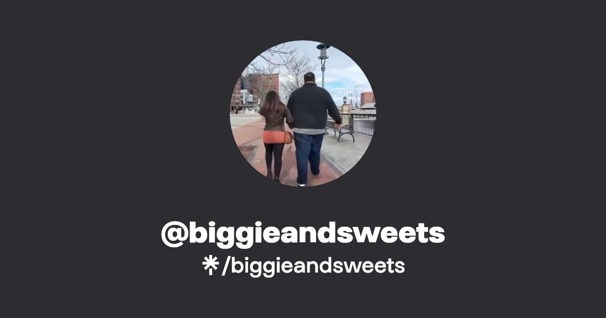 biggieandsweets - Find @biggieandsweets Onlyfans - Linktree