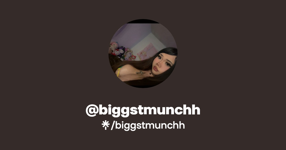 biggstmunchh - Find @biggstmunchh Onlyfans - Linktree
