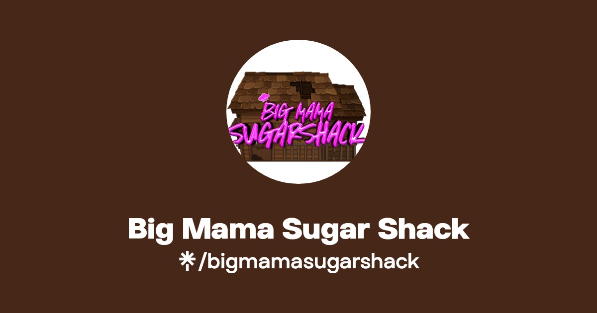 Big Mama Sugar Shack Twitter, Instagram Linktree