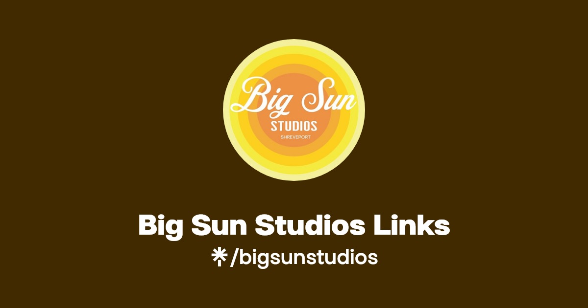 Big Sun Studios Links Instagram, Facebook Linktree