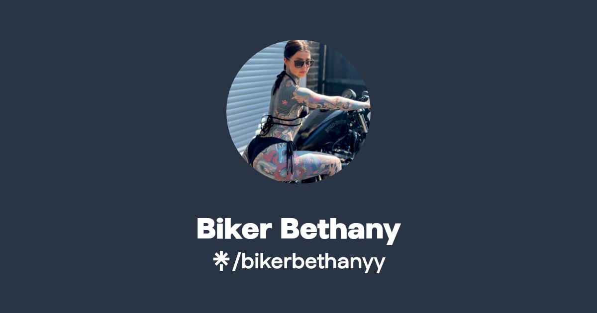 Biker Bethany - Find Biker Bethany Onlyfans - Linktree