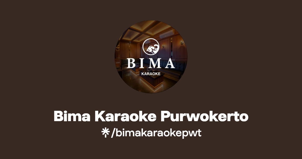Bima Karaoke Purwokerto Linktree