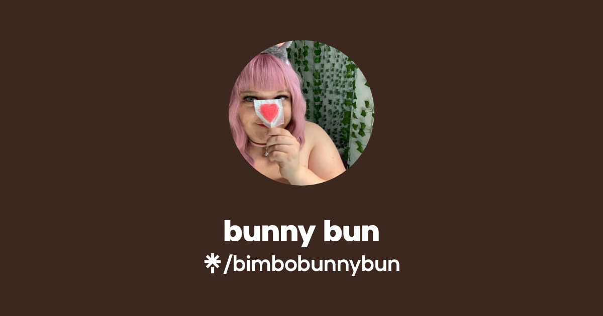 bunny bun - Find bunny bun Onlyfans - Linktree