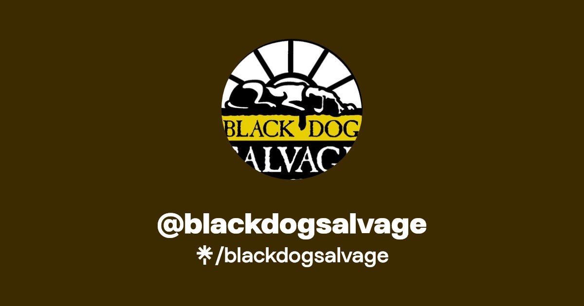blackdogsalvage Instagram, Facebook, TikTok Linktree