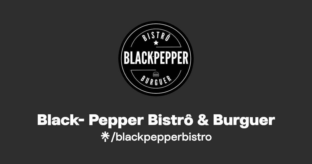 Black Pepper Bistrô & Burguer Instagram, Facebook Linktree