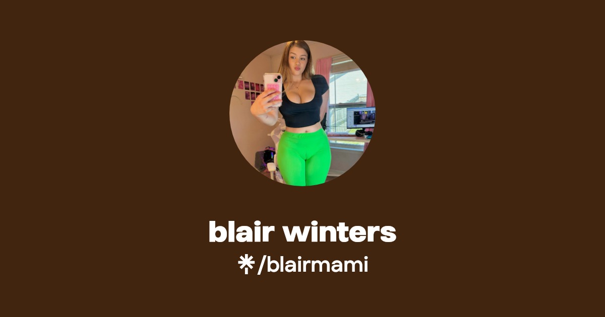 blair winters Find blair winters Onlyfans Linktree