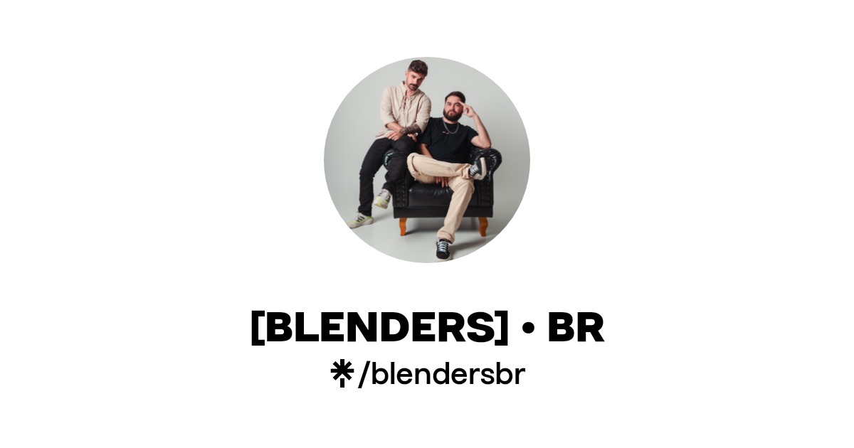 [BLENDERS] • BR Instagram, TikTok Linktree