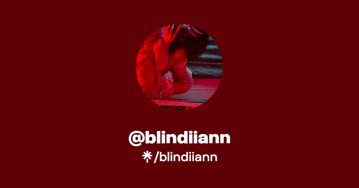 blindiiann - Find @blindiiann Onlyfans - Linktree