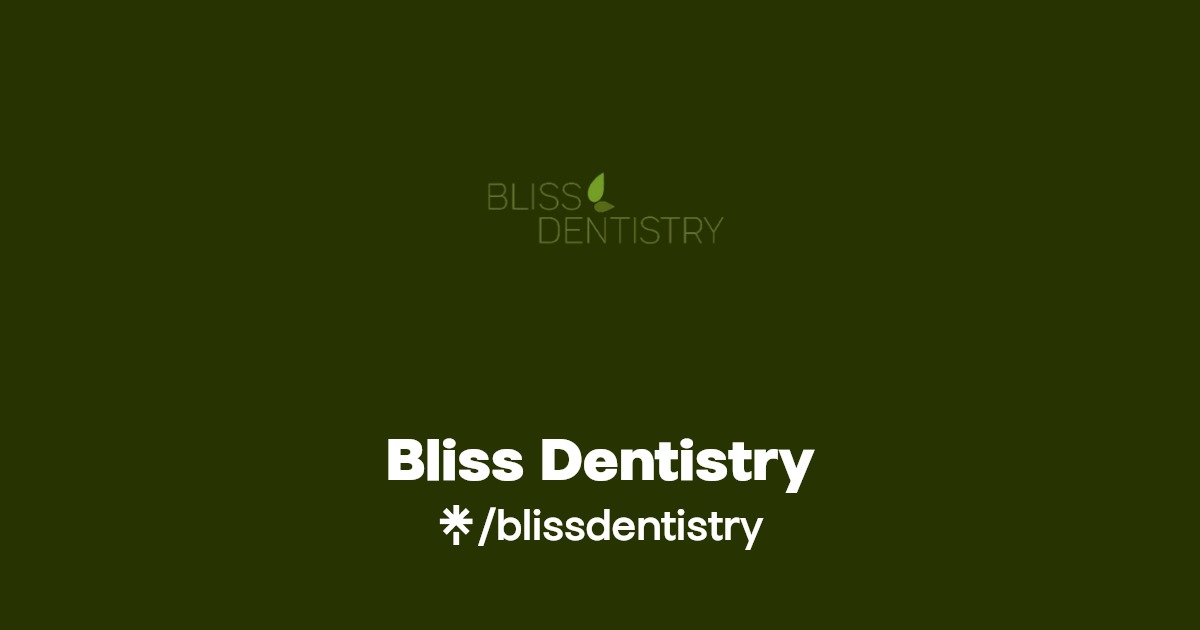 Bliss Dentistry Linktree