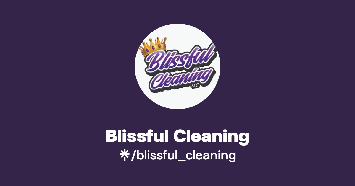 Blissful Cleaning LLC Twitter, Instagram, Facebook Linktree