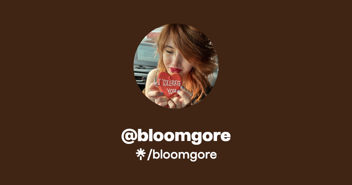 bloomgore - Find @bloomgore Onlyfans - Linktree